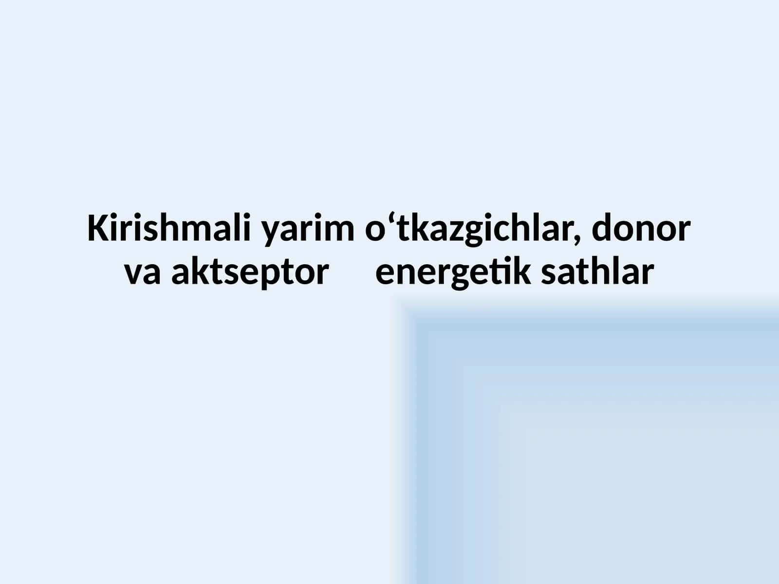 Kirishmali yarimo‘tkazgichlar, donor va aktsioner energetik sathlar