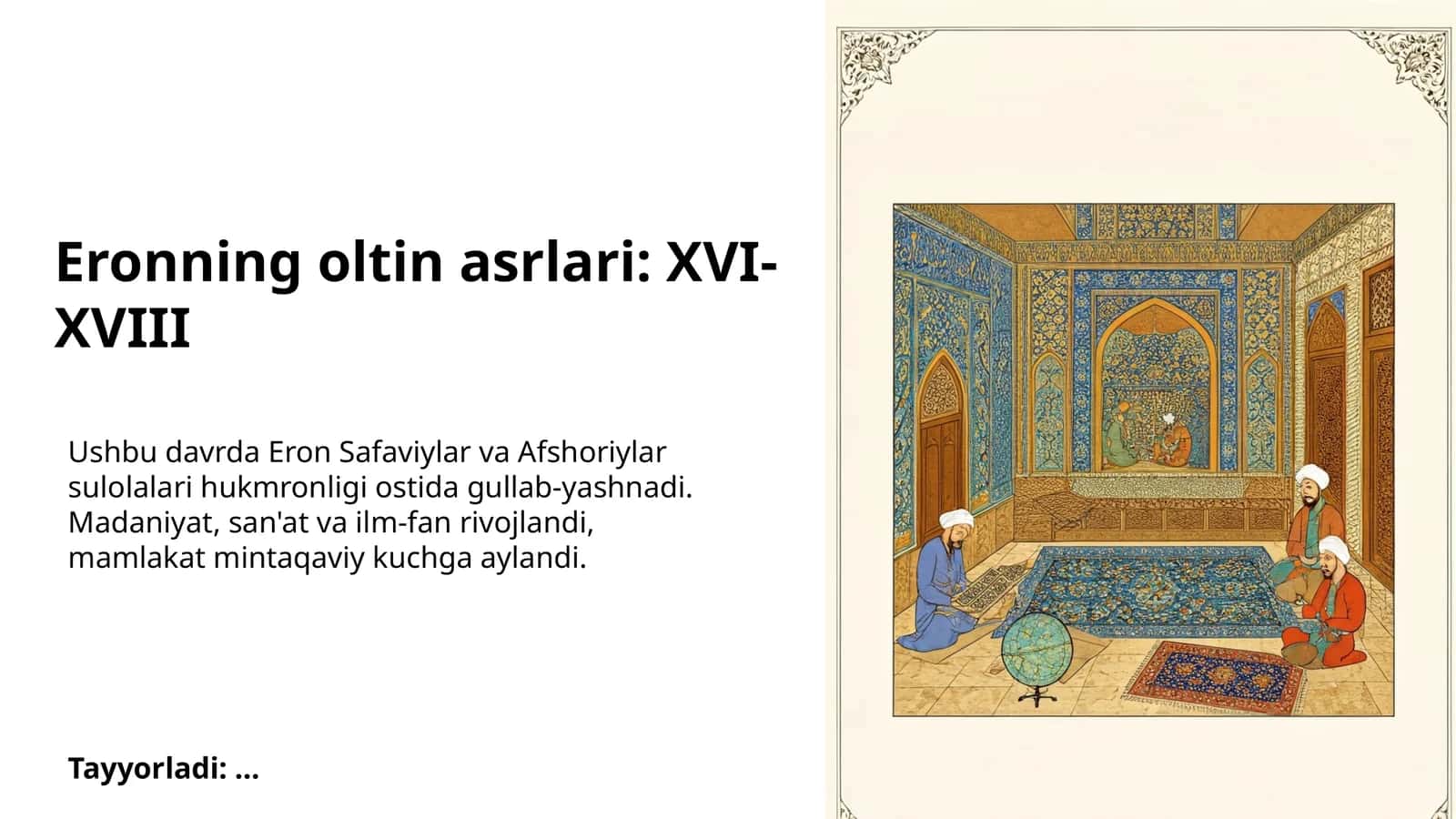 Eronning oltin asrlari: XVI-XVIII
