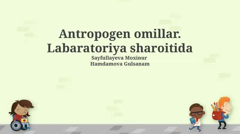 Antropogen omillar Labaratoriya sharoitida