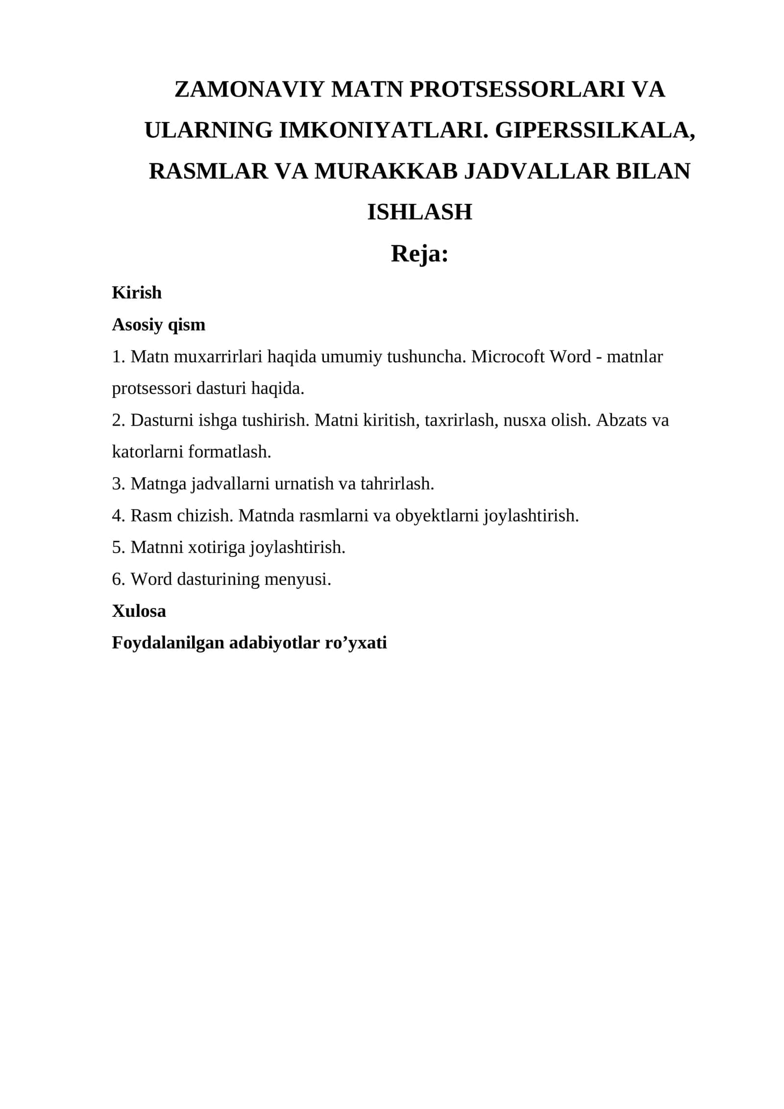 ZAMONAVIY MATN PROTSESSORLARI VA ULARNING IMKONIYATLARI. GIPERSSILKALA, RASMLAR VA MURAKKAB JADVALLAR BILAN ISHLASH