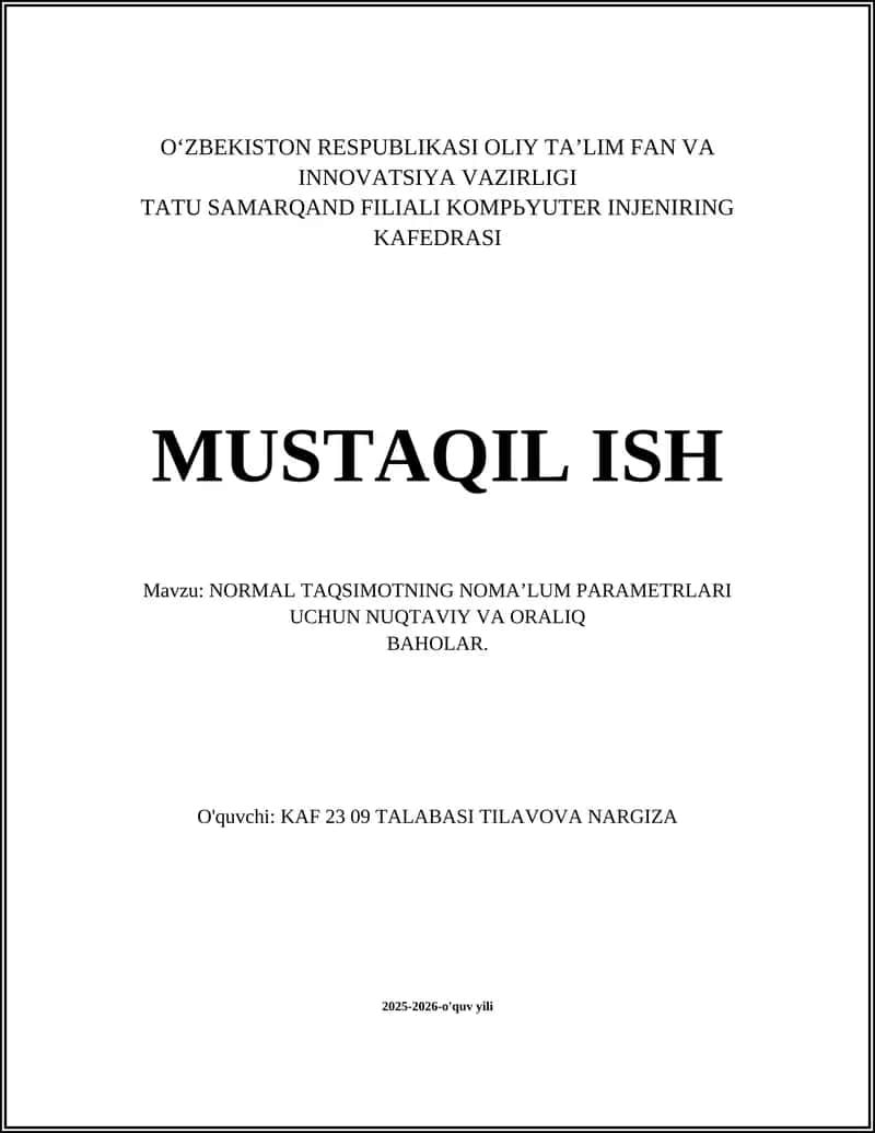 NORMAL TAQSIMOTNING NOMA'LUM PARAMETRLARI UCHUN NUQTAVIY VA ORALIQ BAHOLAR