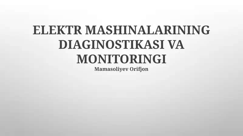 ELEKTR MASHINALARINING DIAGINOSTIKASI VA MONITORINGI