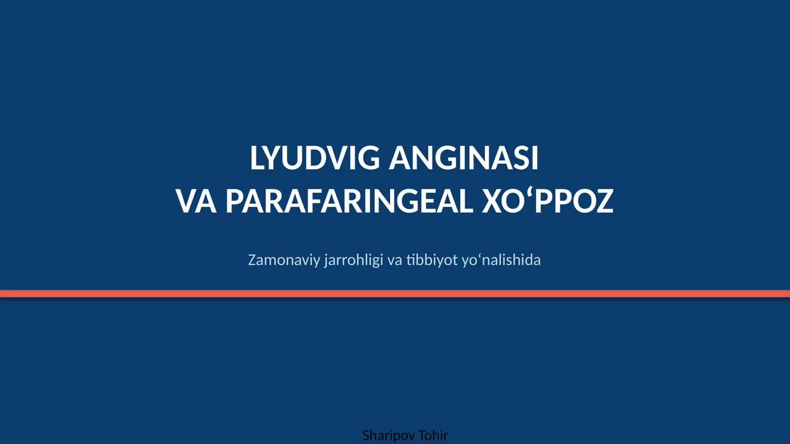 LYUDVIG ANGINASI VA PARAFARINGEAL XO'PPOZ