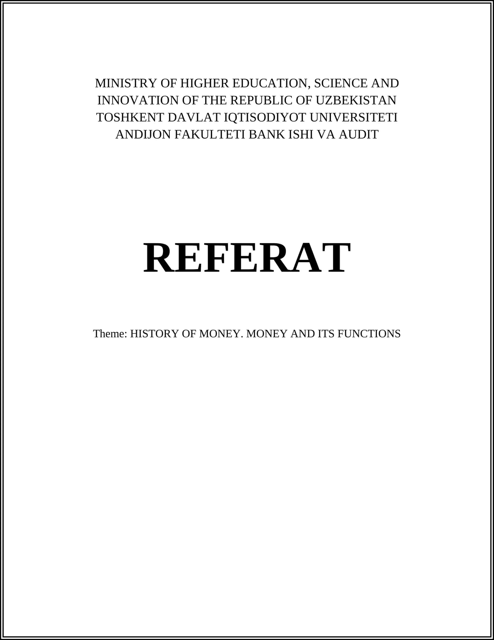 HISTORY OF MONEY. MONEY AND ITS FUNCTIONS