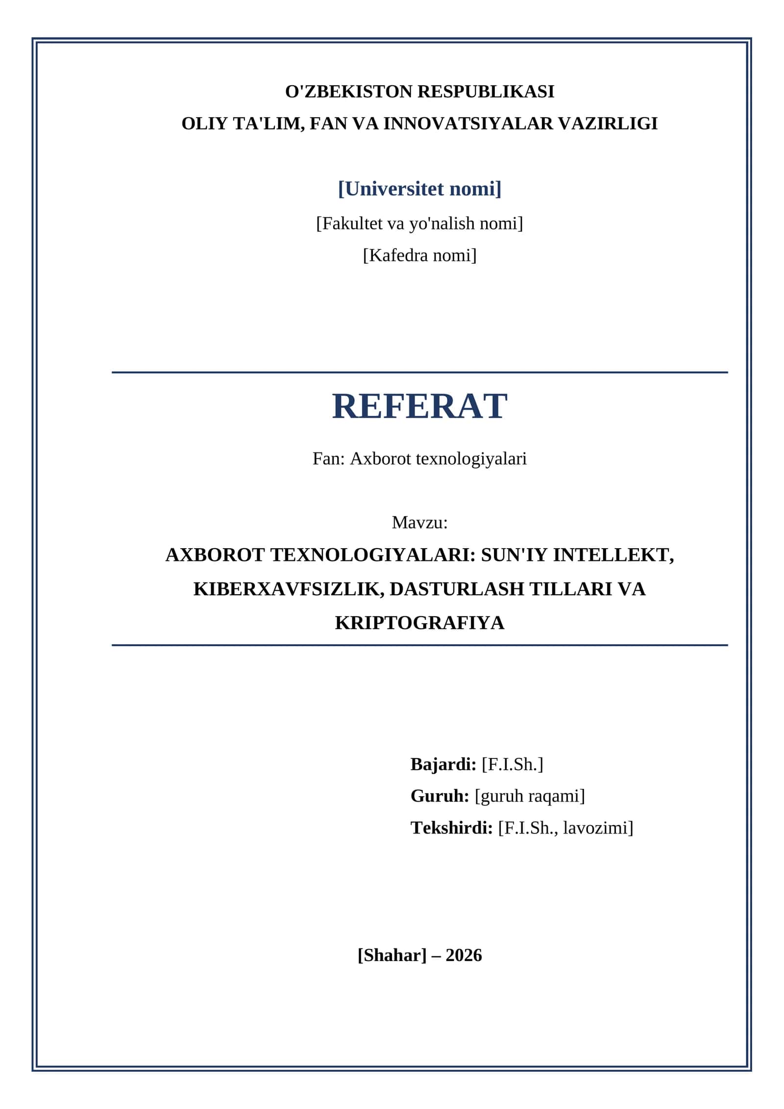 AXBOROT TEXNOLOGIYALARI: SUN'IY INTELLEKT, KIBERXAVFSIZLIK, DASTURLASH TILLARI VA KRIPTOGRAFIYA