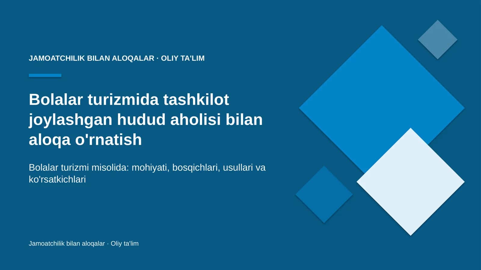 Bolalar turizmida tashkilot joylashgan hudud aholisi bilan aloqa o'rnatish