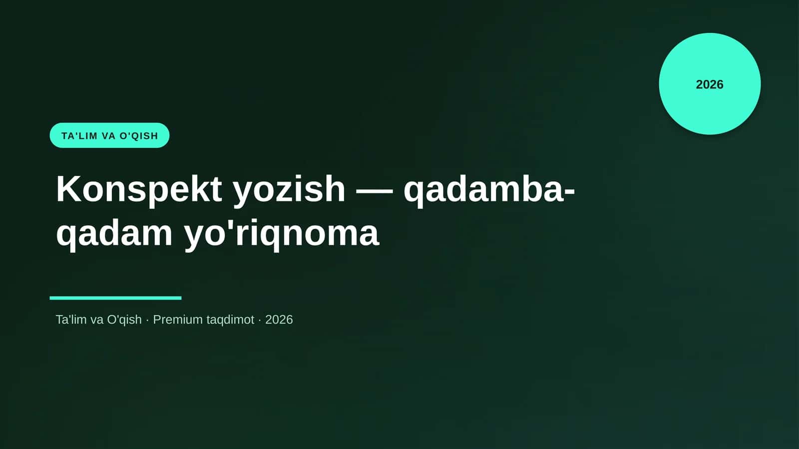 Konspekt yozish — qadamba-qadam yo'riqnoma