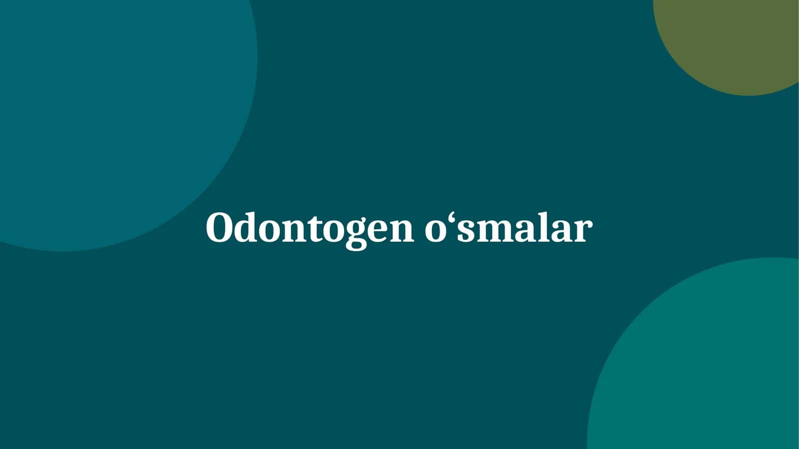 Odontogen o‘smalar