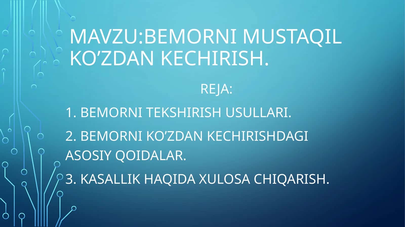 Bemorni mustaqil ko’zdan kechirish