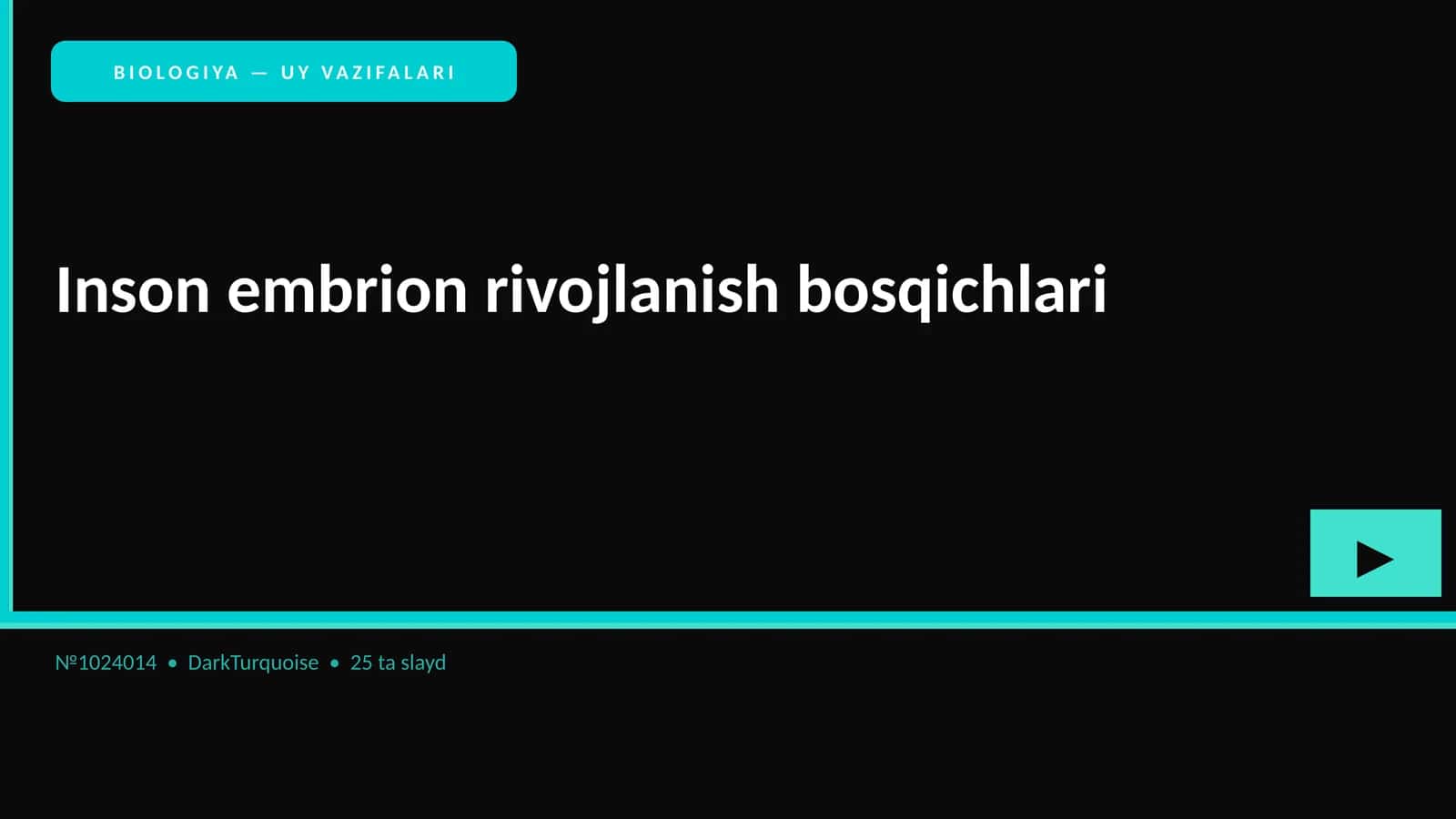 Inson embrion rivojlanish bosqichlari