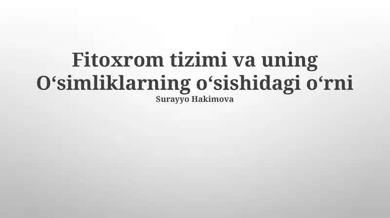 Fitoxrom tizimi va uning Oʻsimliklarning oʻsishidagi oʻrni