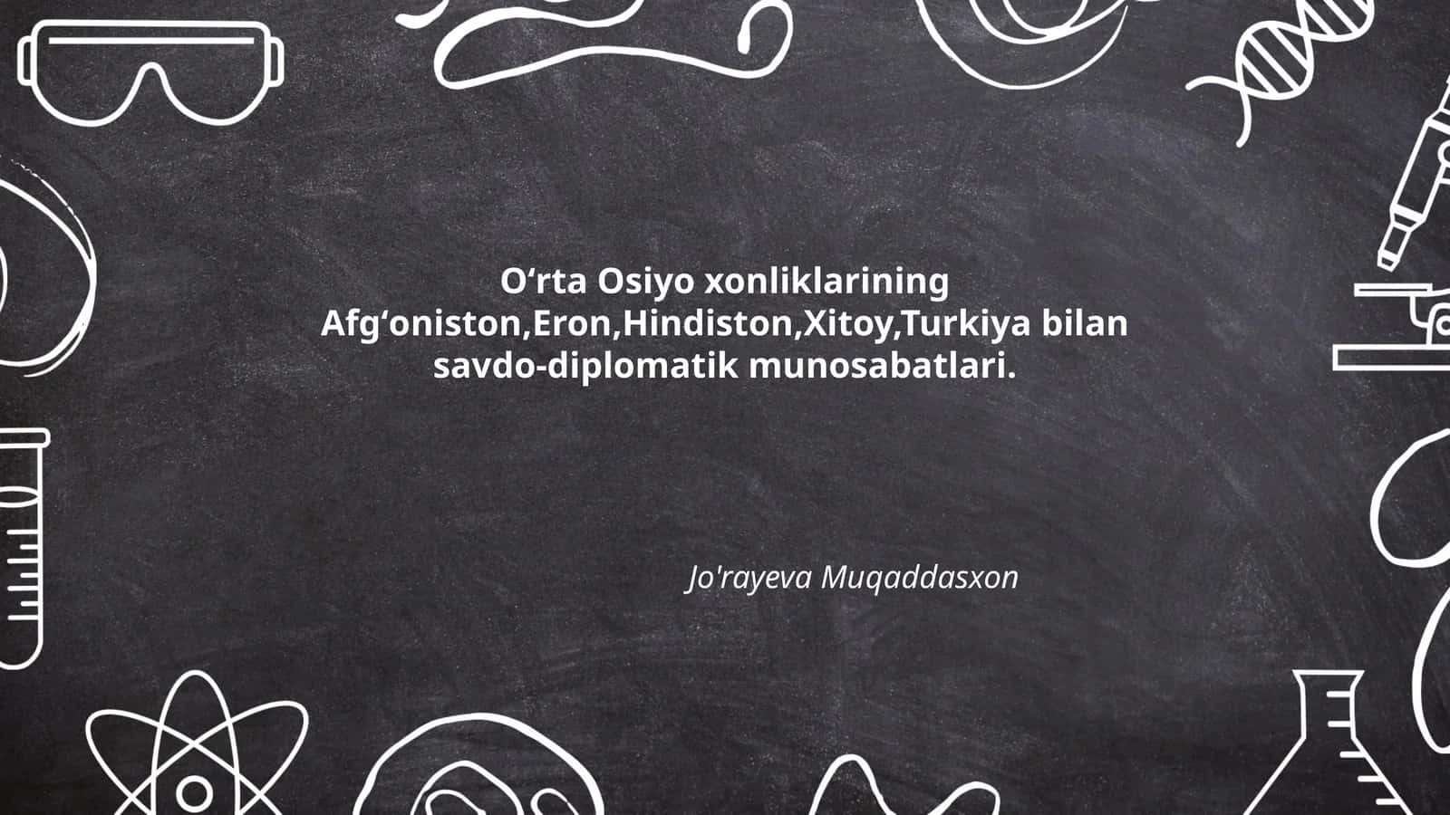 Oʻrta Osiyo Xonliklarining Savdo-Diplomatik Munosabatlari