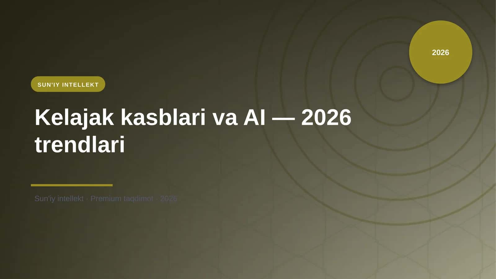 Kelajak kasblari va AI — 2026 trendlari