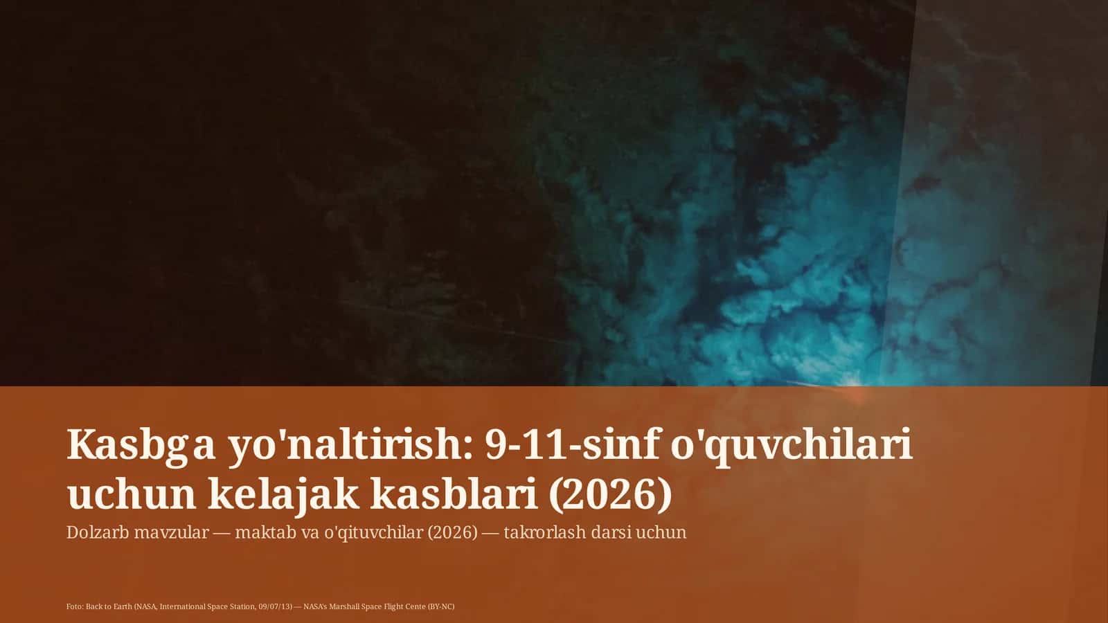 Kasbga yo'naltirish: 9-11-sinf o'quvchilari uchun kelajak kasblari (2026)