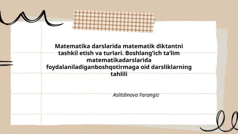 Matematika darslarida matematik diktantni tashkil etish va turlari