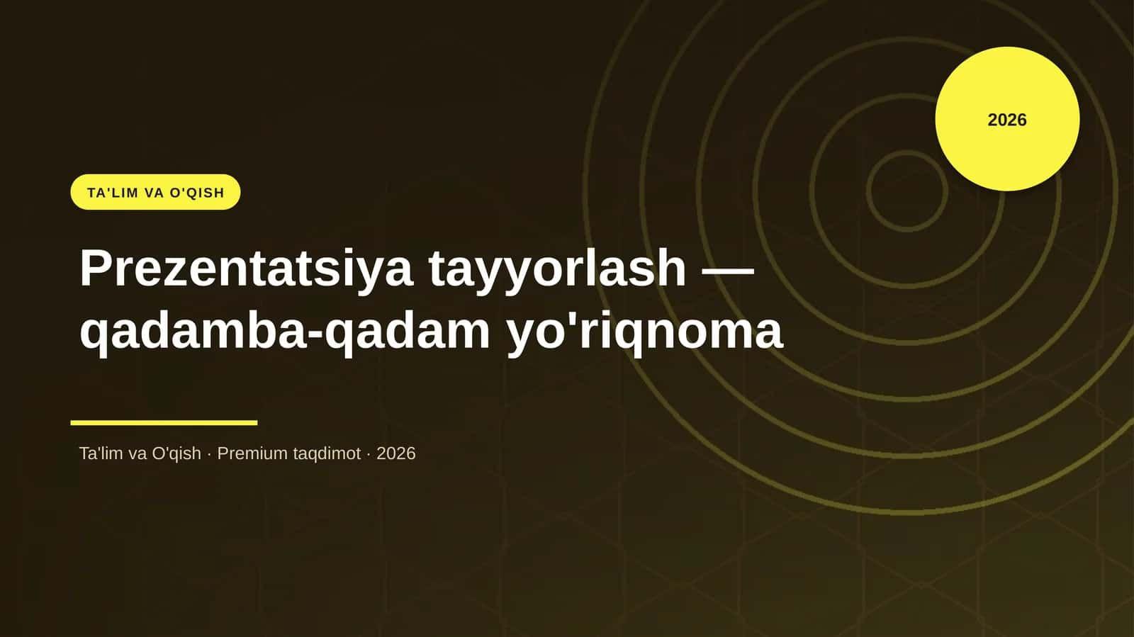 Prezentatsiya tayyorlash — qadamba-qadam yo'riqnoma