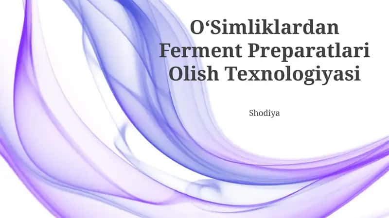 OʻSimliklardan Ferment Preparatlari Olish Texnologiyasi