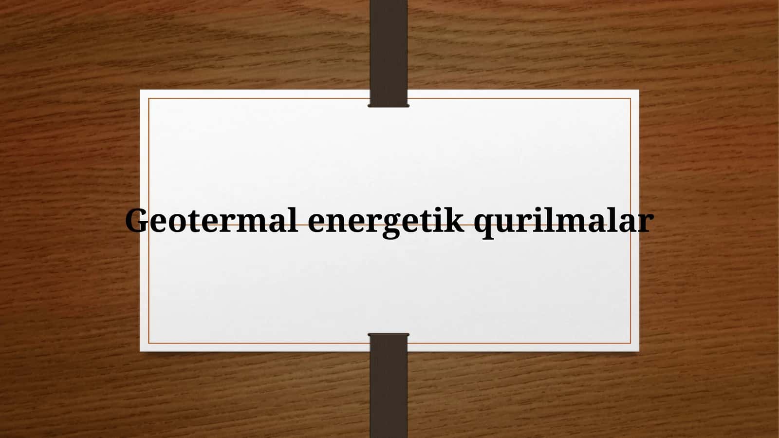 Geotermal energetik qurilmalar