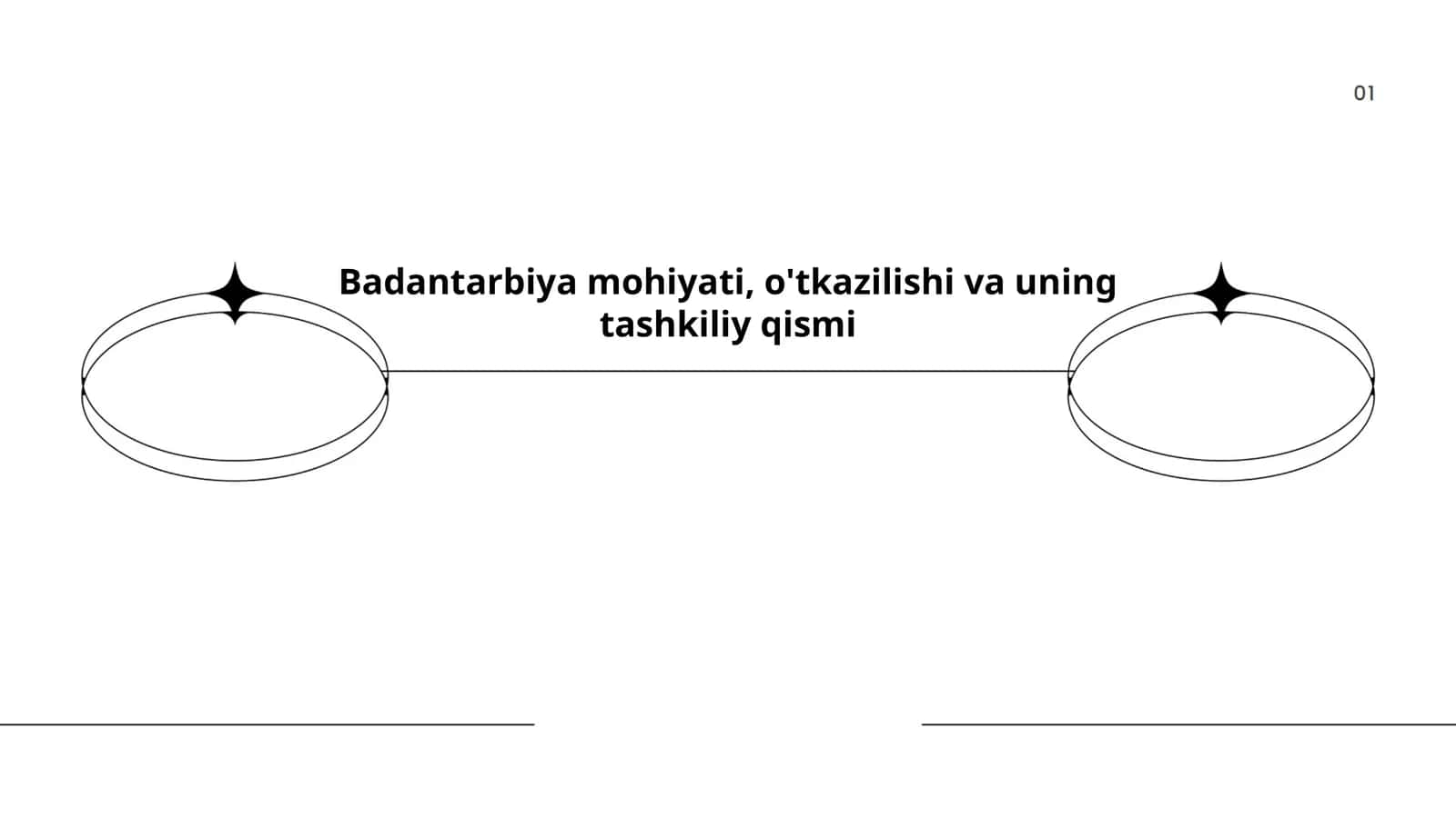 Badantarbiya mohiyati, o'tkazilishi va uning tashkiliy qismi