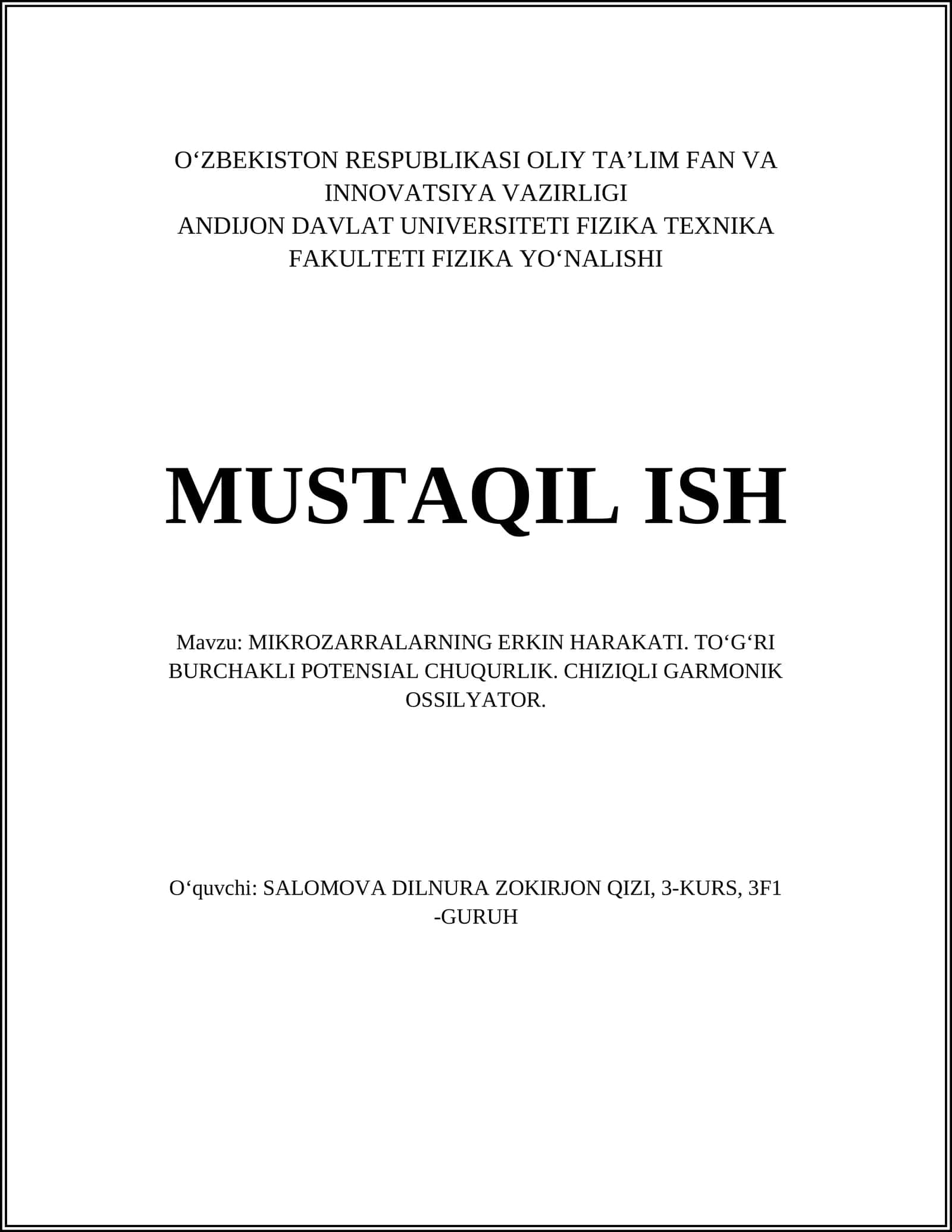 MIKROZARRALARNING ERKIN HARAKATI. TOʻGʻRI BURCHAKLI POTENSIAL CHUQURLIK. CHIZIQLI GARMONIK OSSILYATOR