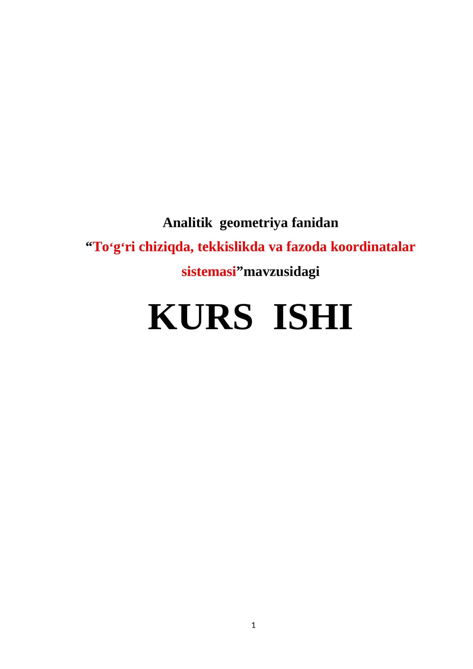 To‘g‘ri chiziqda, tekkislikda va fazoda koordinatalar sistemasi