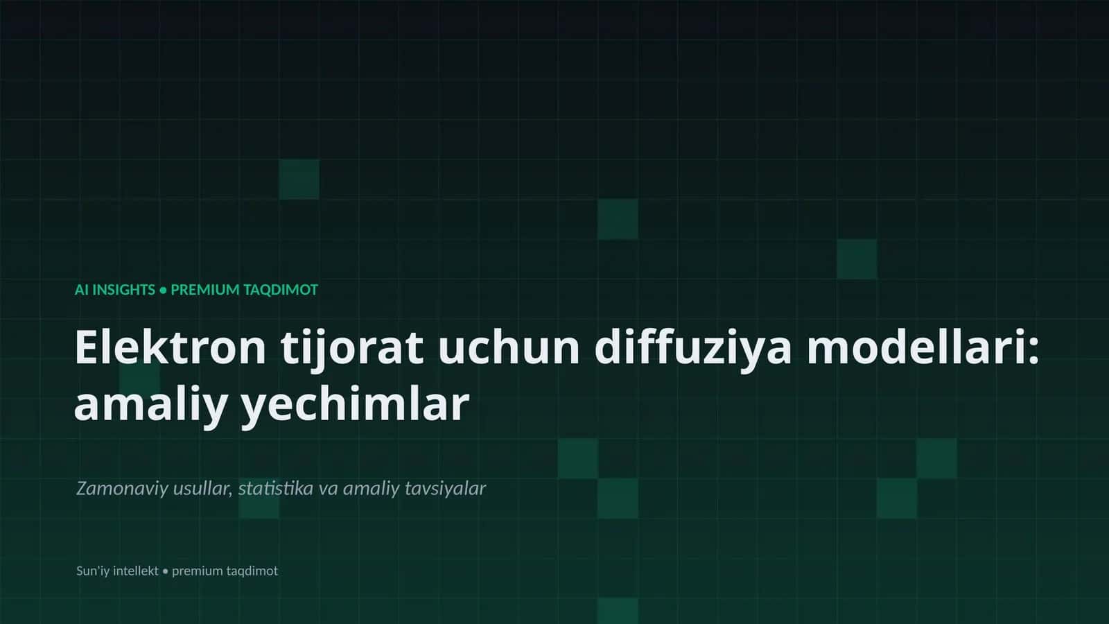 Elektron tijorat uchun diffuziya modellari: amaliy yechimlar