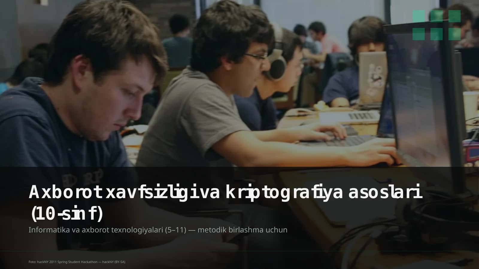 Axborot xavfsizligi va kriptografiya asoslari (10-sinf)