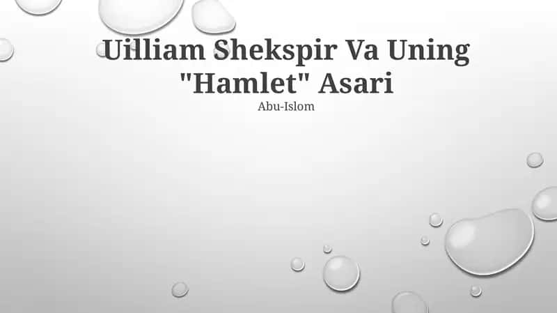 Uilliam Shekspir Va Uning "Hamlet" Asari