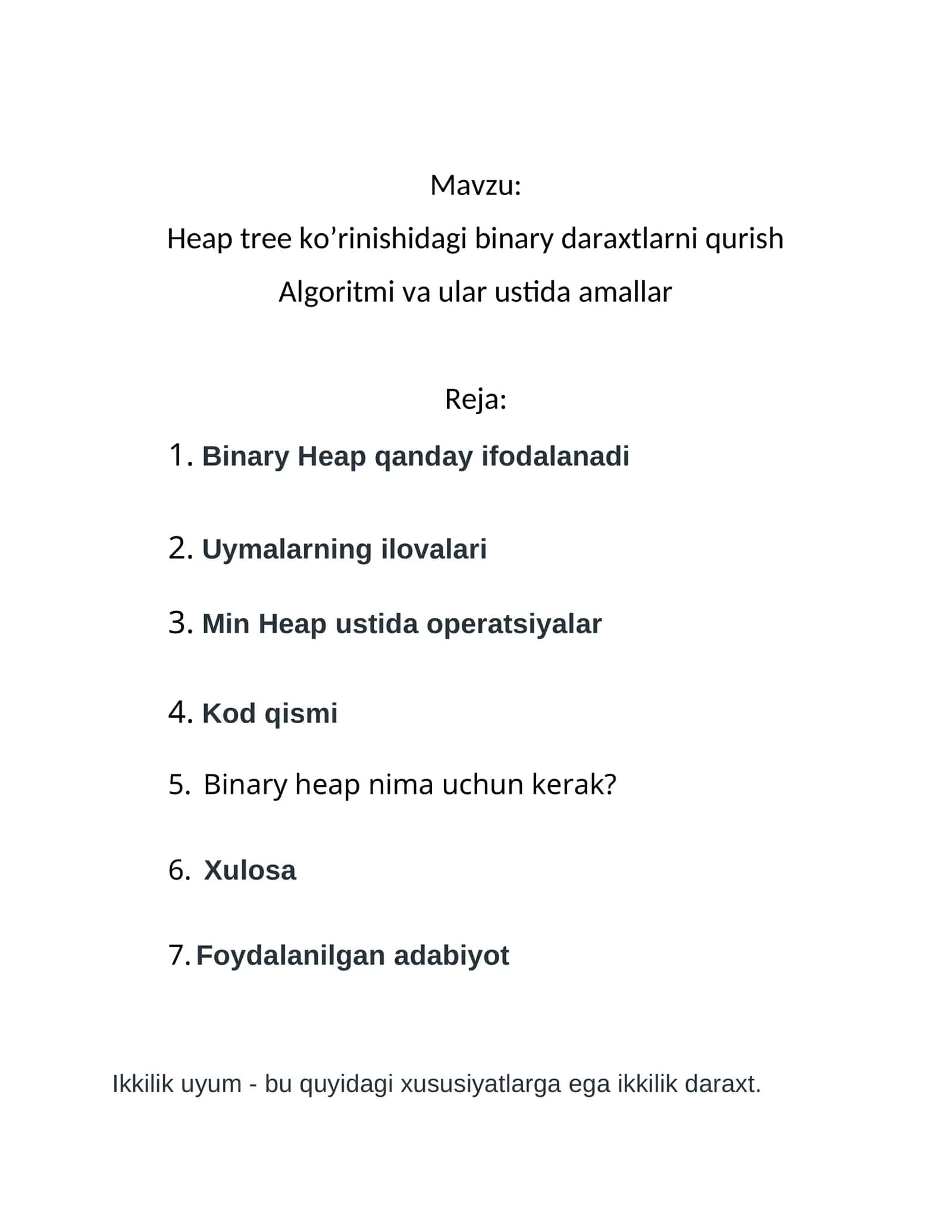 Heap tree ko’rinishidagi binary daraxtlarni qurish Algoritmi va ular ustida amallar