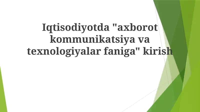 Axborot va kommunikatsiya texnologiyalari iqtisodiyotda