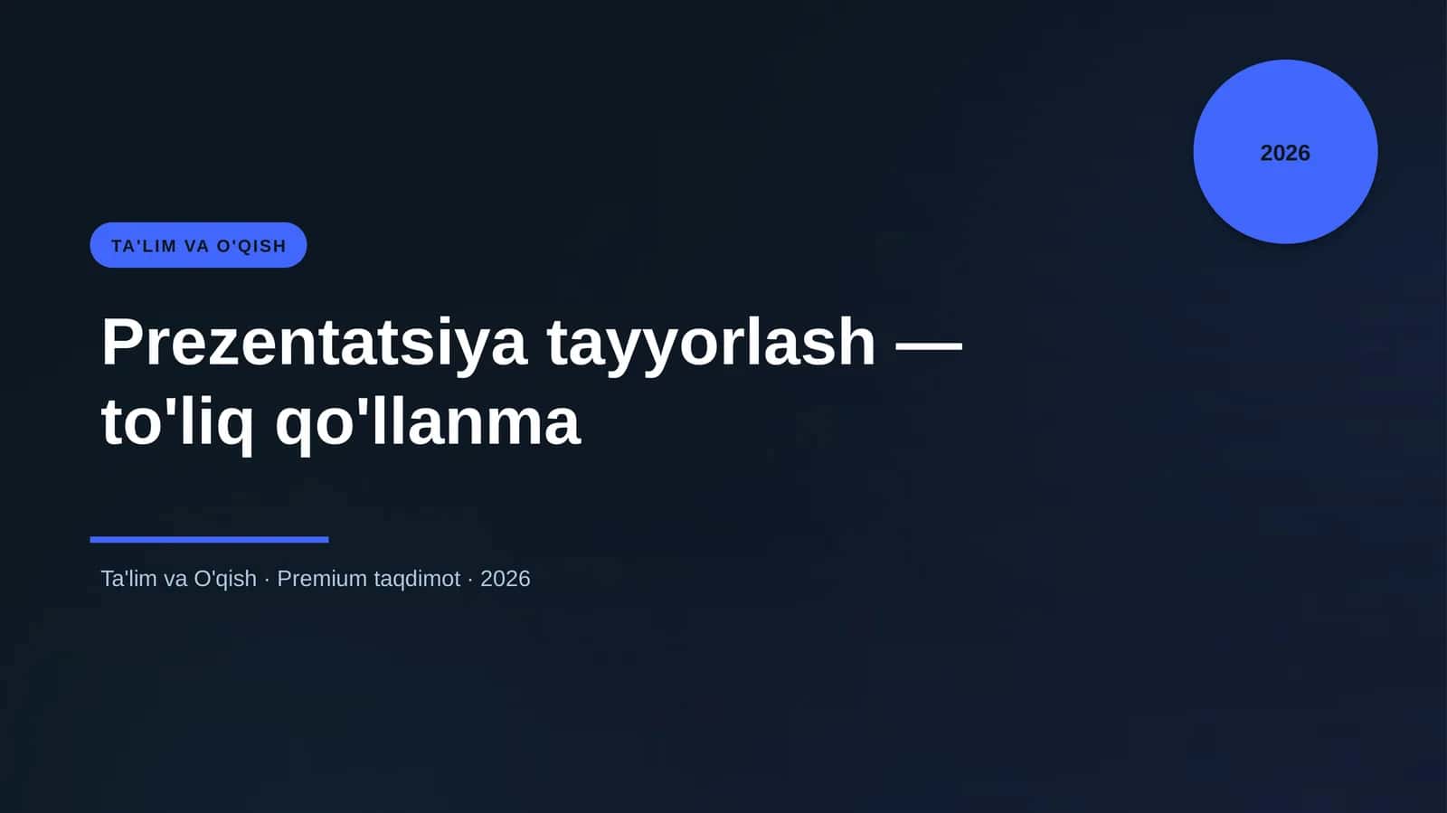 Prezentatsiya tayyorlash — to'liq qo'llanma