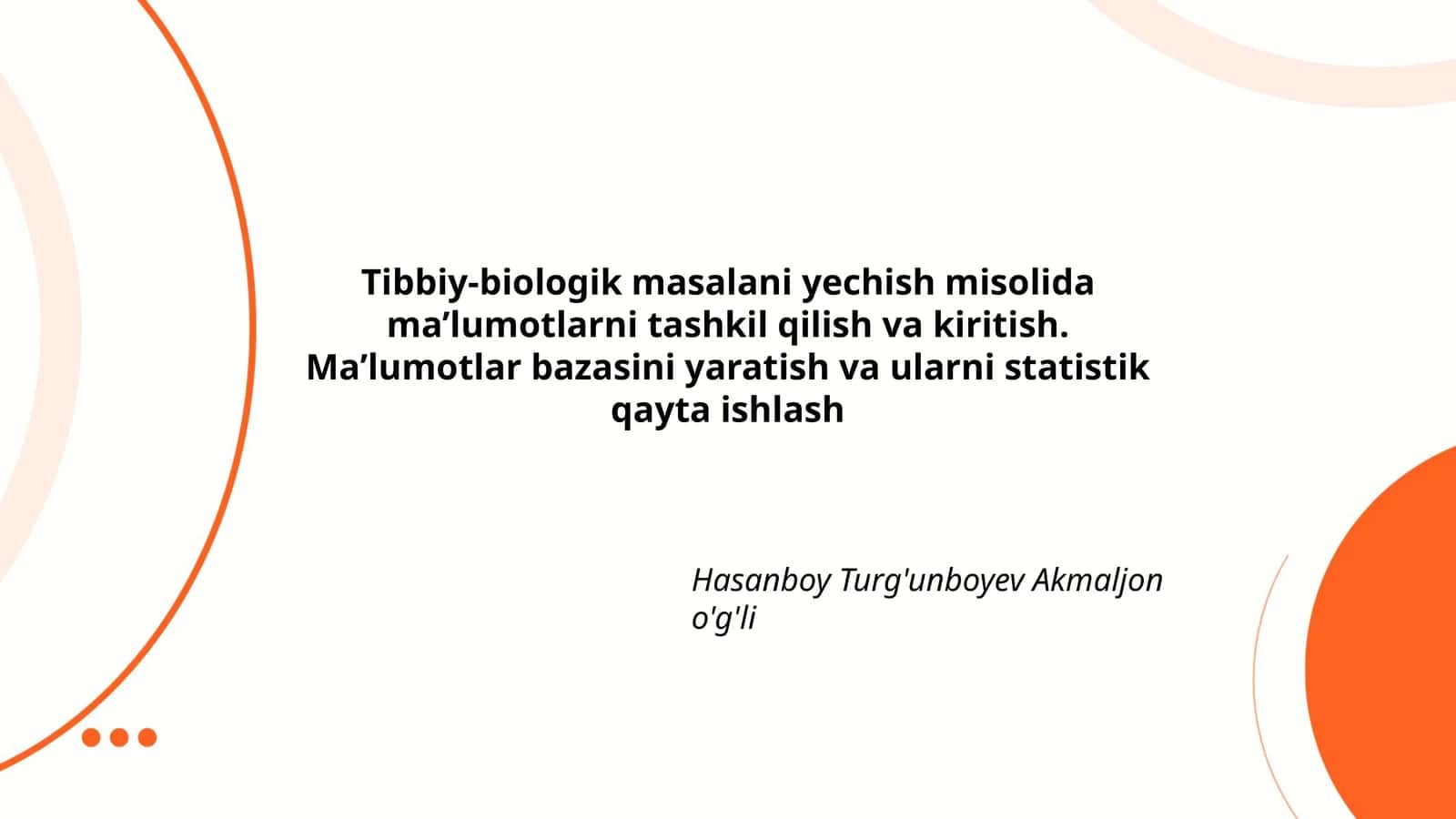 Tibbiy-biologik masalani yechish va statistik