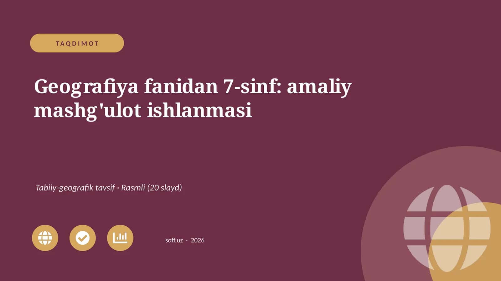 Geografiya fanidan 7-sinf: amaliy mashg'ulot ishlanmasi