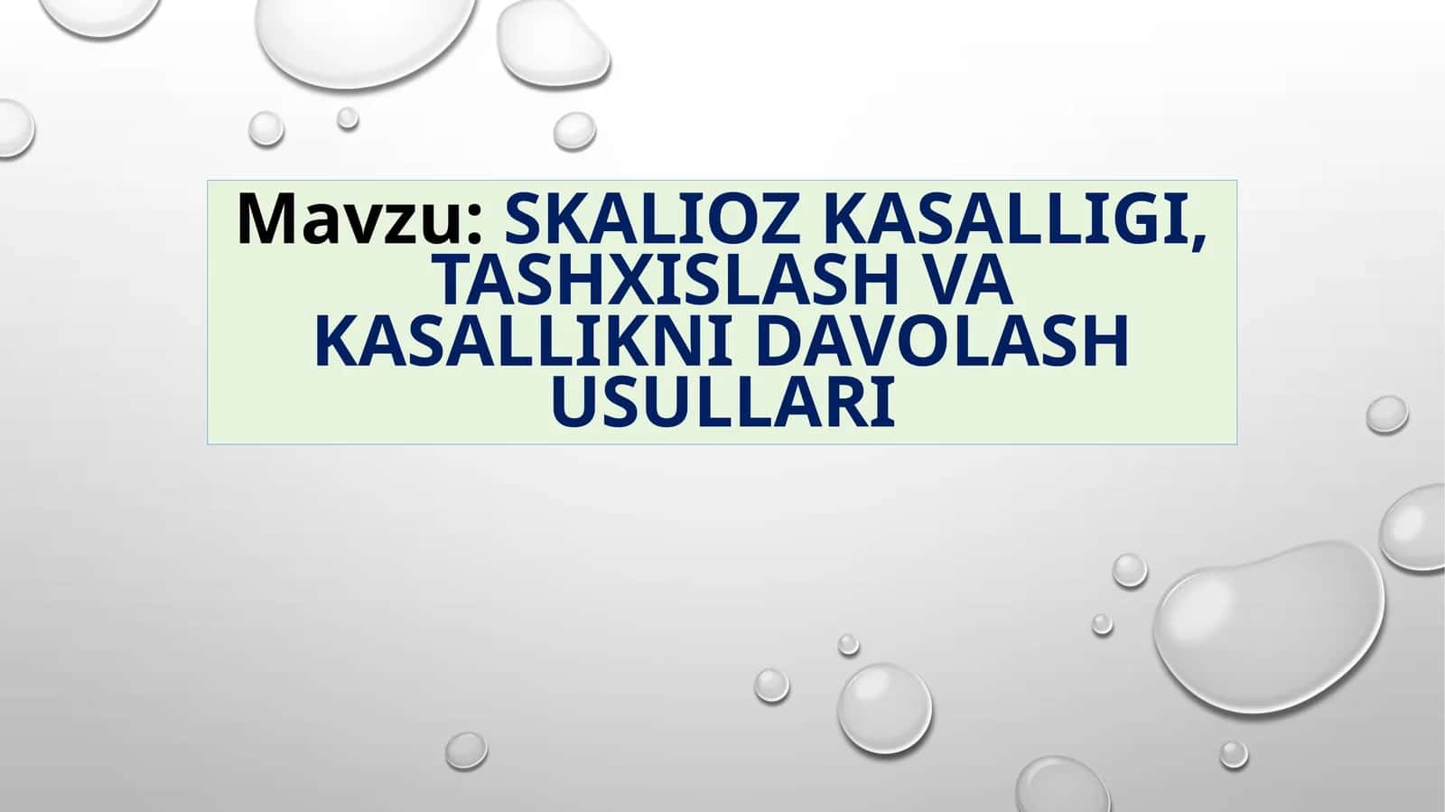Skalioz kasalligi, tashxislash va kasallikni davolash usullari