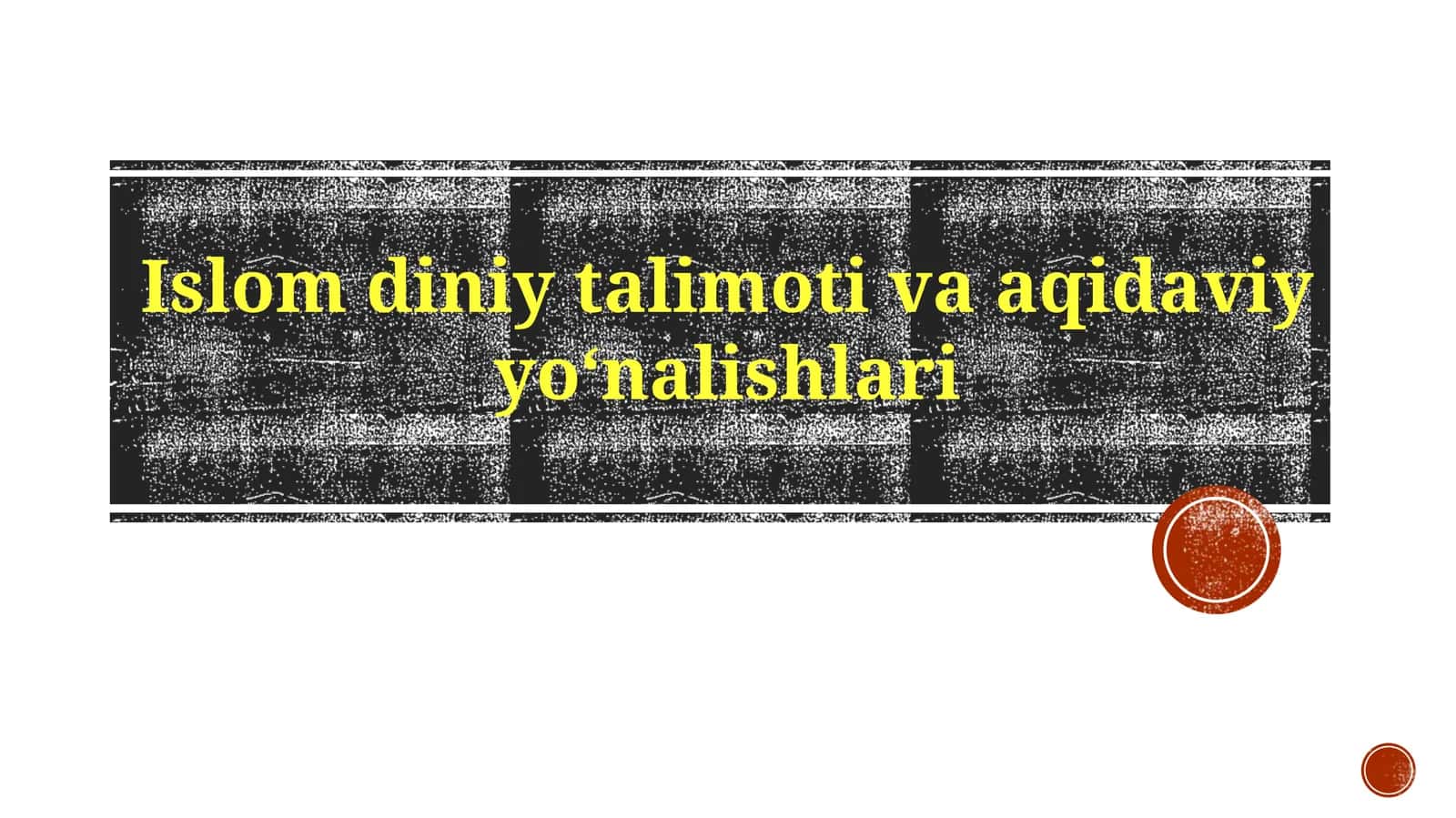 Islomdiniytalimotivaaqidaviyyoʻnalishlari