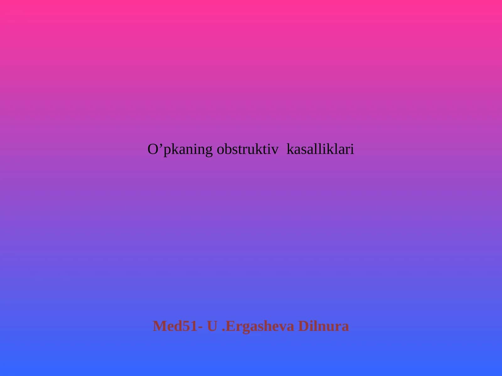 O’pkaning obstruktiv kasalliklari