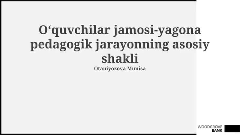 Talabalar jamoasi-yagona pedagogik jarayonning asosiy shakli