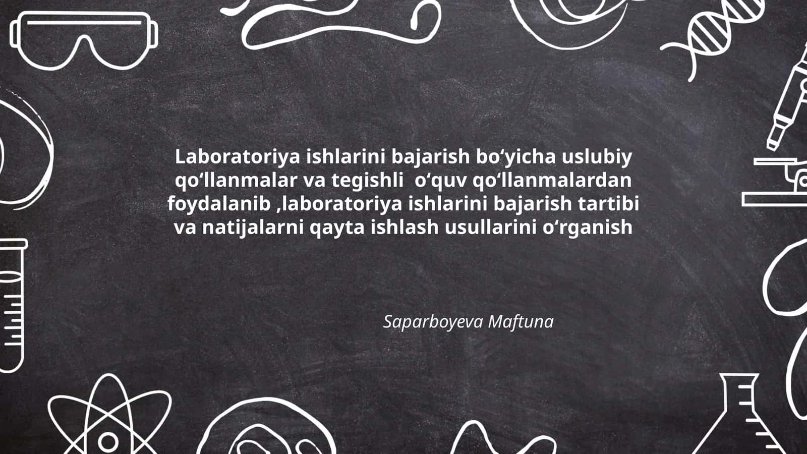 Laboratoriya ishlarini bajarish boʻyicha uslubiy qoʻllanmalar va tegishli oʻquv qoʻllanmalardan foydalanib