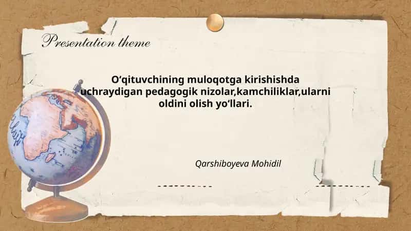Oʻqituvchining muloqotga kirishishda uchraydigan pedagogik nizolar,kamchiliklar,ularni oldini olish yoʻllari.