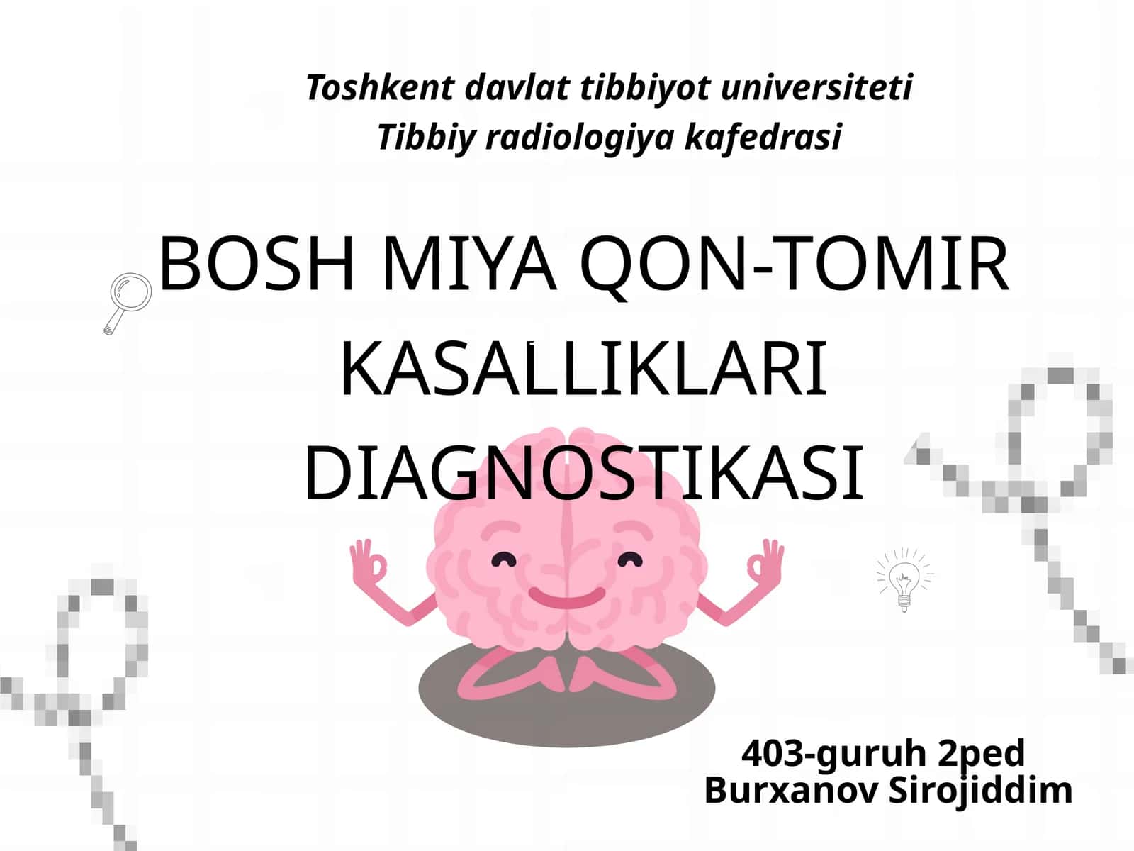 Bosh qon tomir kasalliklari nur tashxisoti(diagnostikasi)