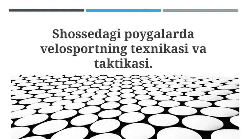 Shossedagi poyga lardagi velosport texnikasi va taktikasi