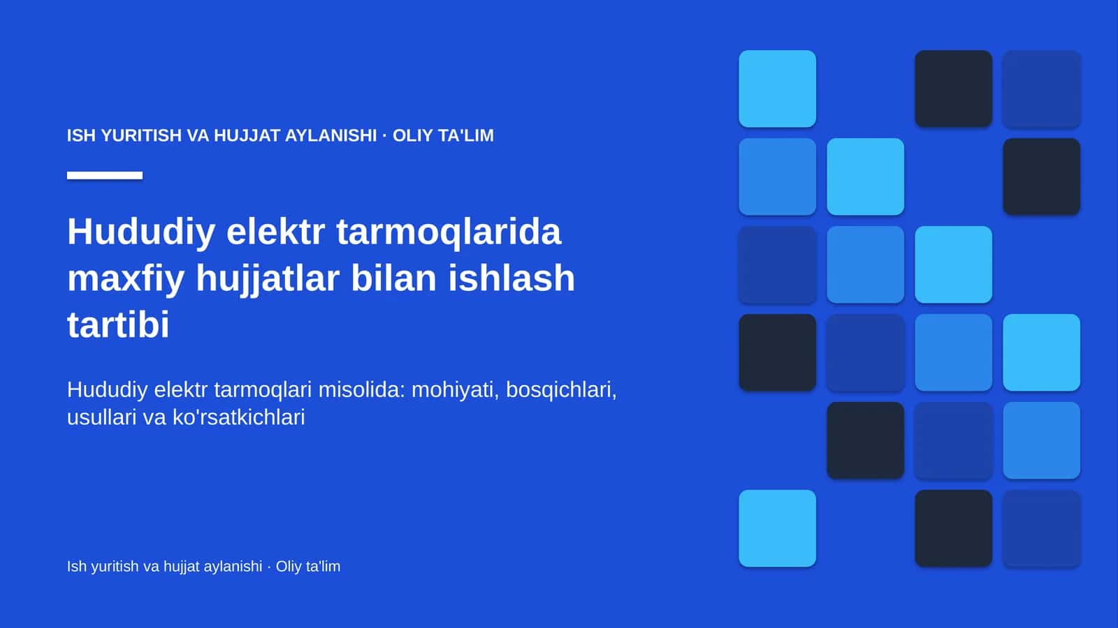 Hududiy elektr tarmoqlarida maxfiy hujjatlar bilan ishlash tartibi