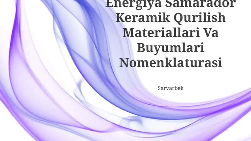Energiya Samarador Keramik Qurilish Materiallari Va Buyumlari Nomenklaturasi
