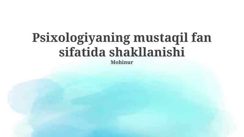 Psixologiyaning mustaqil fan sifatida shakllanishi