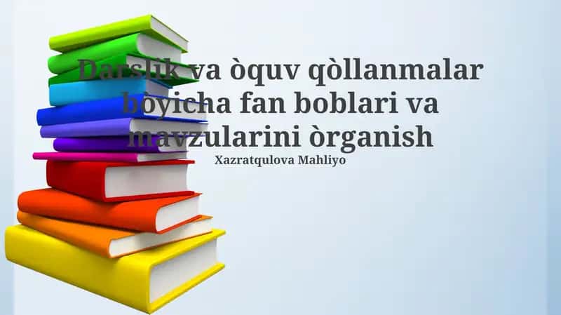 Darslik va qo‛llanmalarni tanlash va mavzularni aniqlash