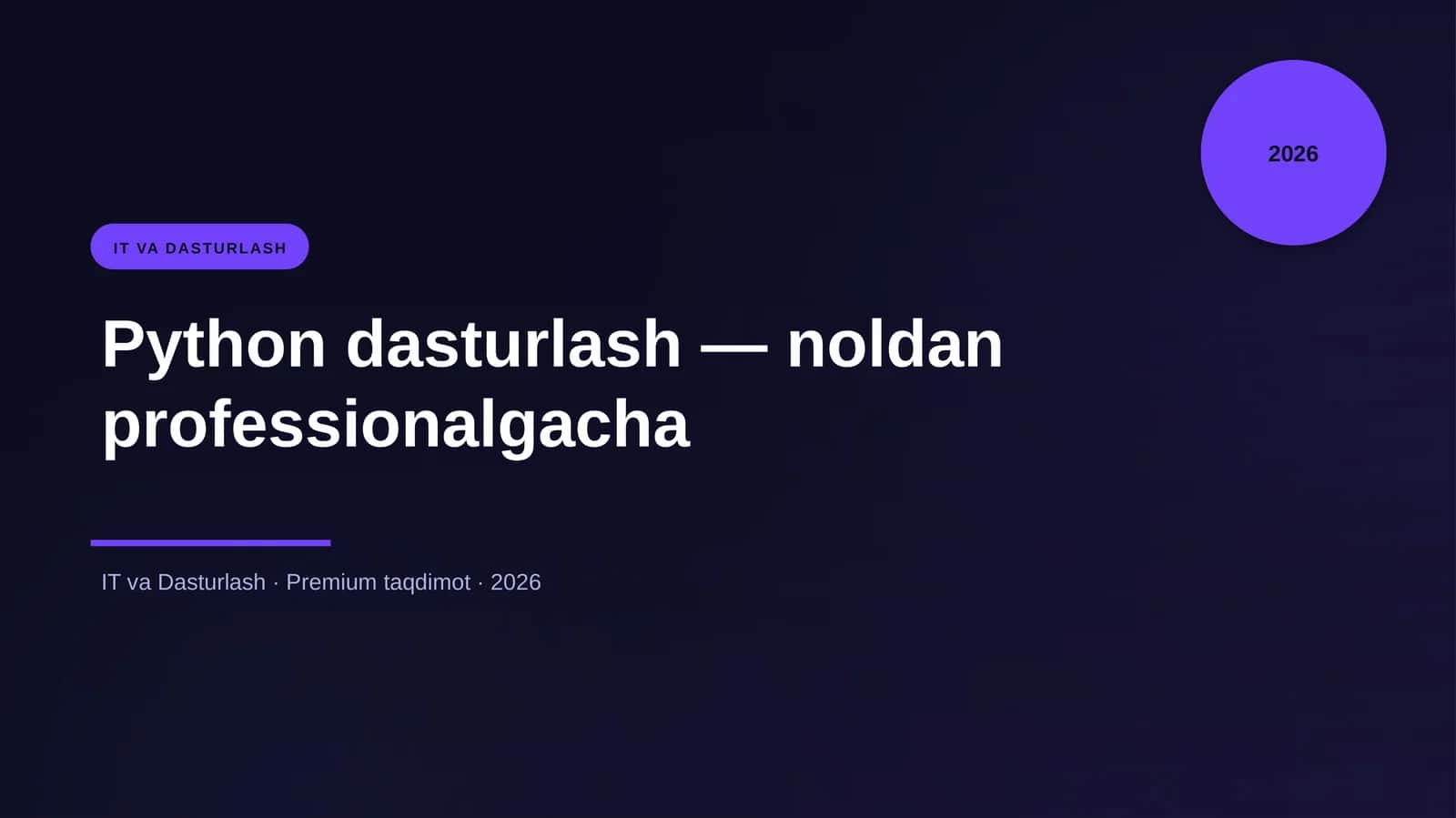 Python dasturlash — noldan professionalgacha