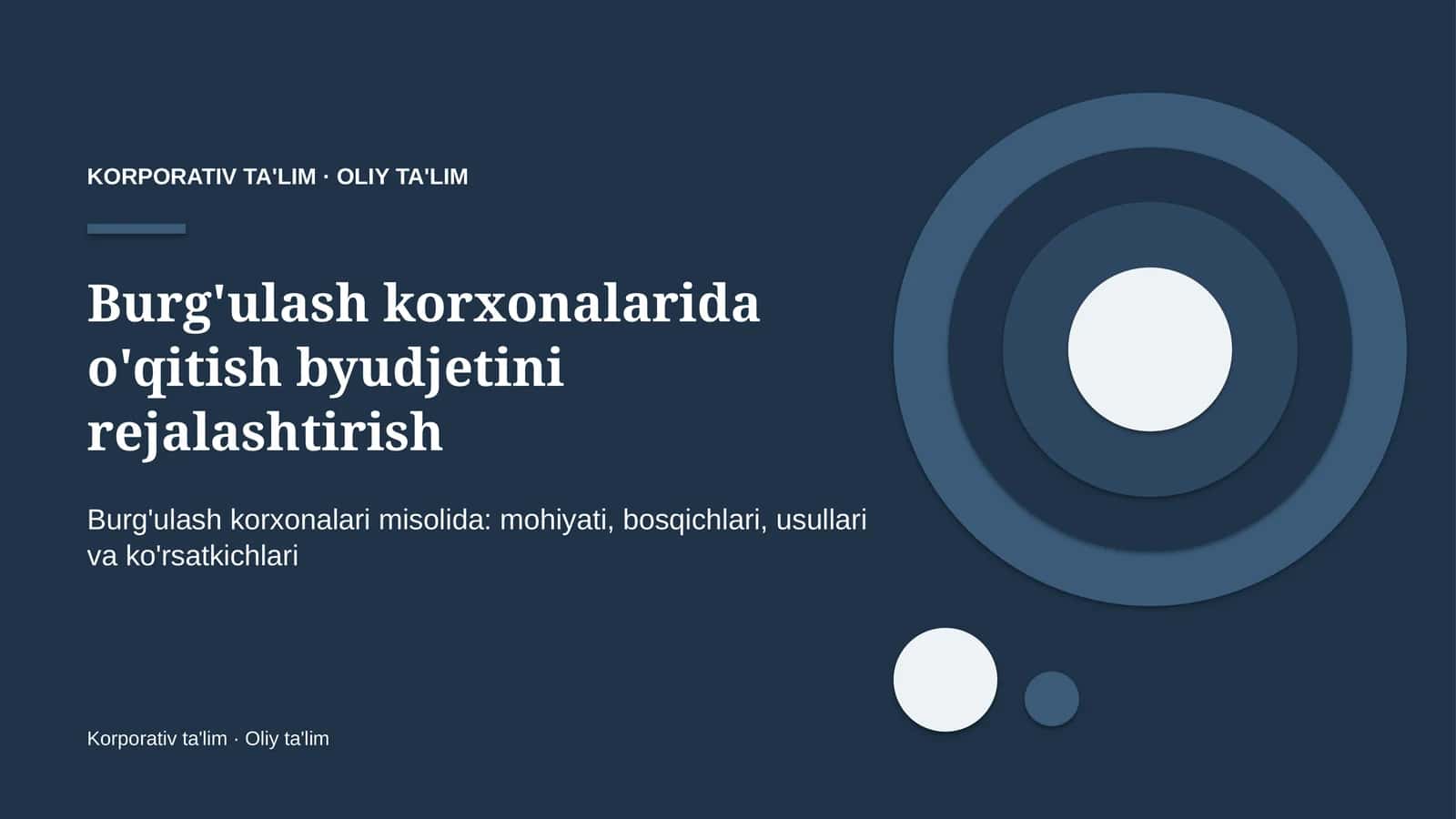 Burg'ulash korxonalarida o'qitish byudjetini rejalashtirish