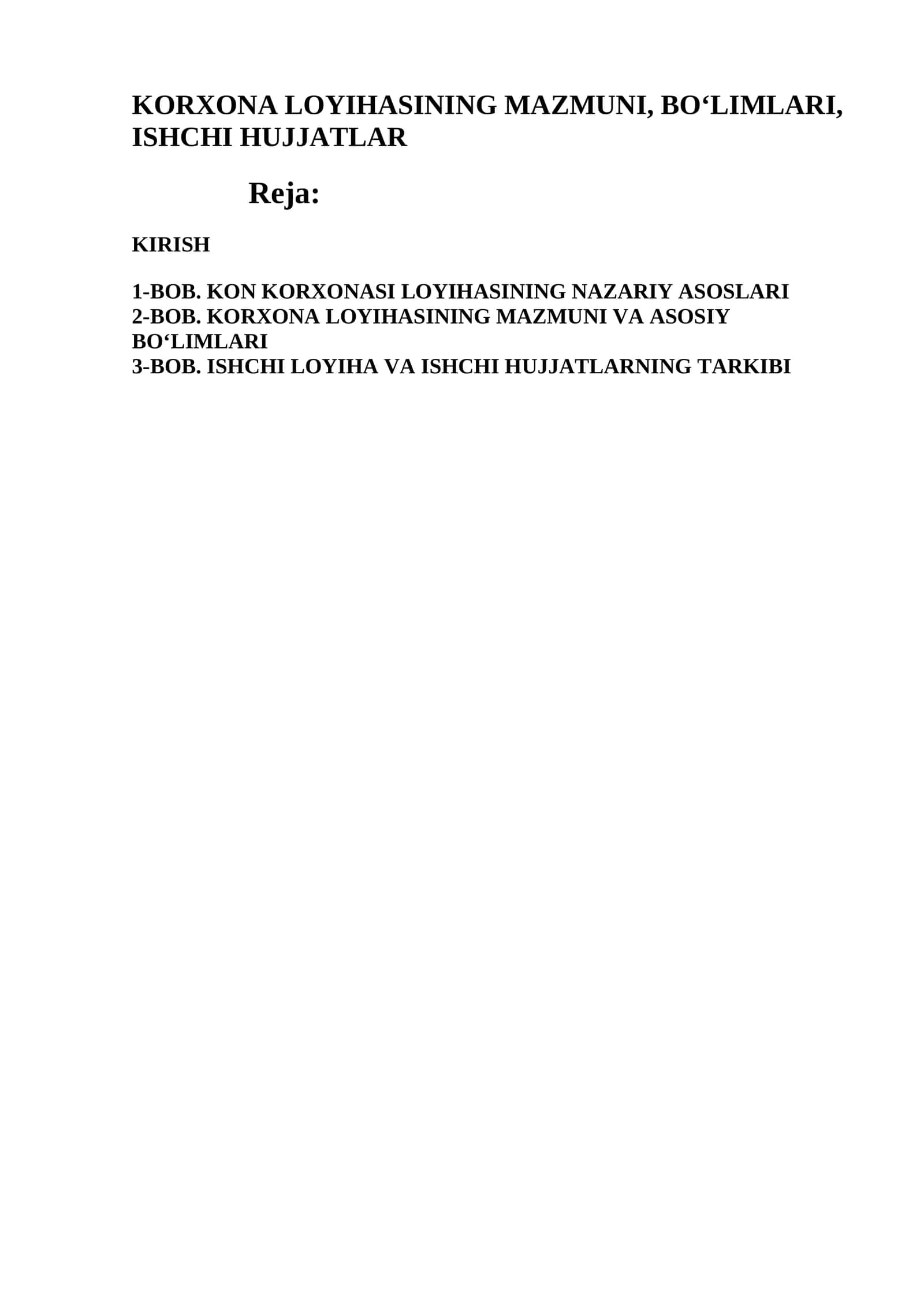 KORXONA LOYIHASINING MAZMUNI, BO‘LIMLARI, ISHCHI HUJJATLAR