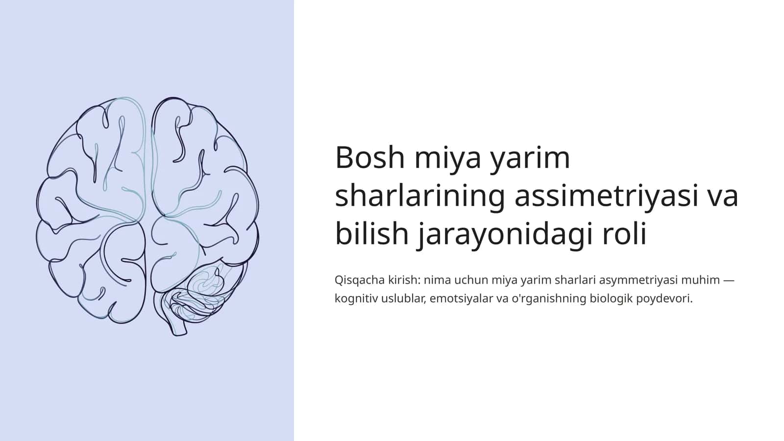 Bosh miya yarim sharlarining assimetriyasi va bilish jarayonidagi roli