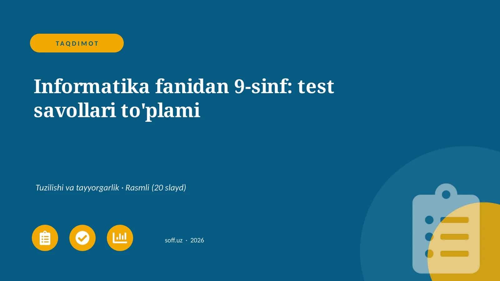 Informatika fanidan 9-sinf: test savollari to'plami